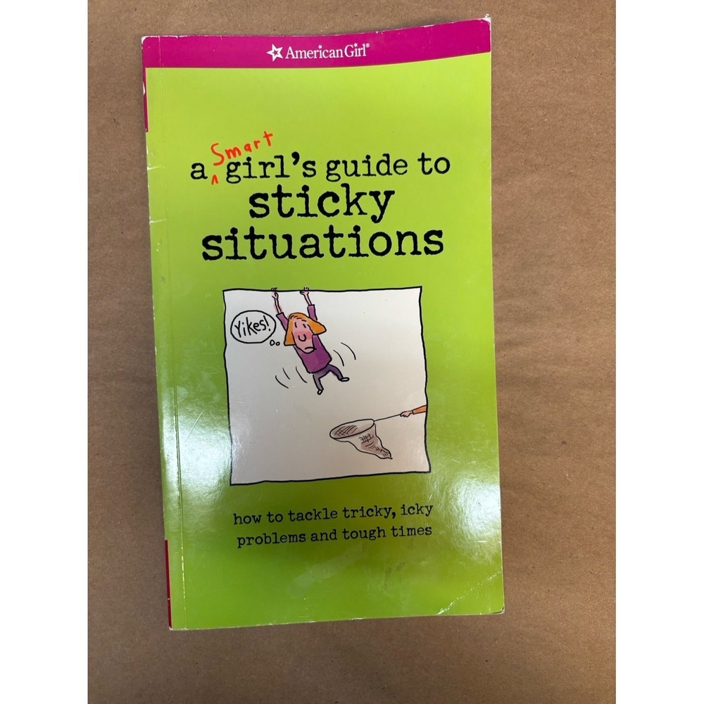American Girl Be Your‎ Best Sticky Situations
